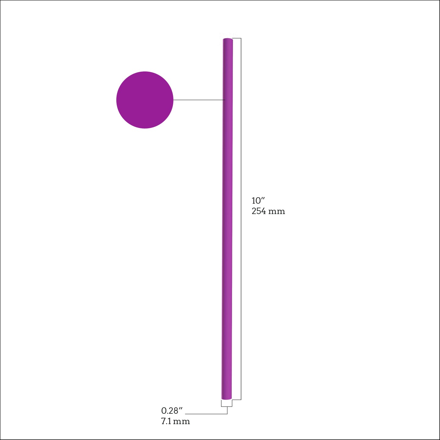 Measurements of a purple plastic drinking straw. Straw is 10 inches (254 mm) in length and 0.28 inches (7.1 mm) in diameter.